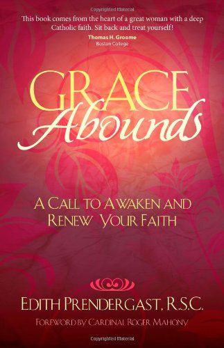 Stock image for Grace Abounds: A Call to Awaken and Renew Your Faith for sale by Books of the Smoky Mountains