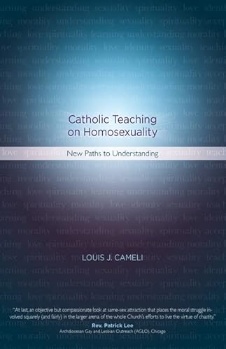 Imagen de archivo de Catholic Teaching on Homosexuality: New Paths to Understanding a la venta por Half Price Books Inc.