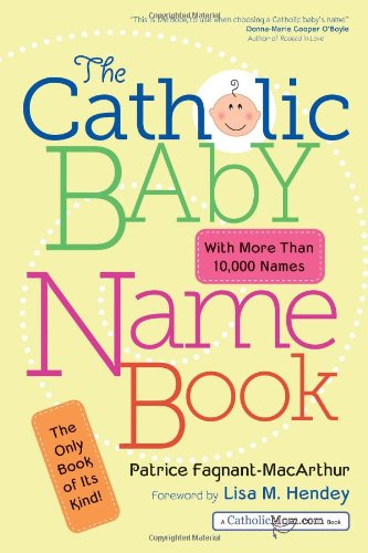 Stock image for The Catholic Baby Name Book for sale by Irish Booksellers