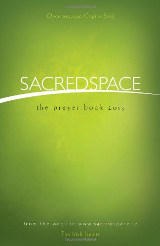 Imagen de archivo de Sacred Space : The Prayer Book 2013 a la venta por Better World Books