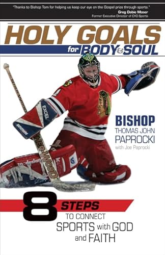 Imagen de archivo de Holy Goals for Body and Soul: Eight Steps to Connect Sports with God and Faith a la venta por SecondSale