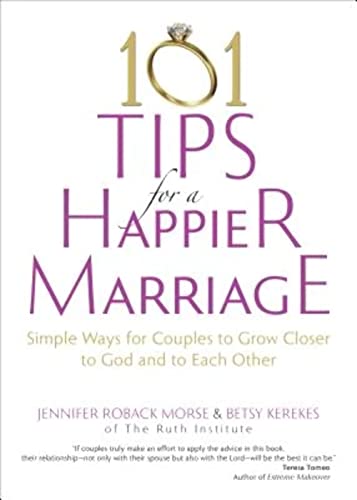 Stock image for 101 Tips for a Happier Marriage: Simple Ways for Couples to Grow Closer to God and to Each Other for sale by Off The Shelf