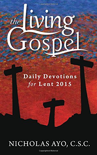 Stock image for Daily Devotions for Lent 2015 (Living Gospel) (The Living Gospel) for sale by Hawking Books
