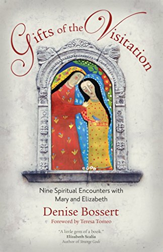 Beispielbild fr Gifts of the Visitation: Nine Spiritual Encounters with Mary and Elizabeth zum Verkauf von WeBuyBooks