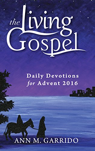 Imagen de archivo de Daily Devotions for Advent 2016 (The Living Gospel) a la venta por MusicMagpie