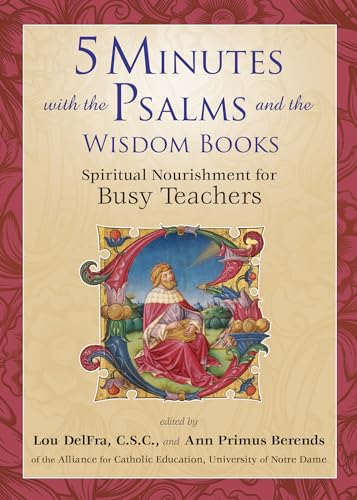 Stock image for 5 Minutes with the Psalms and the Wisdom Books: Spiritual Nourishment for Busy Teachers (5 Minutes for Busy Teachers) for sale by Goodwill