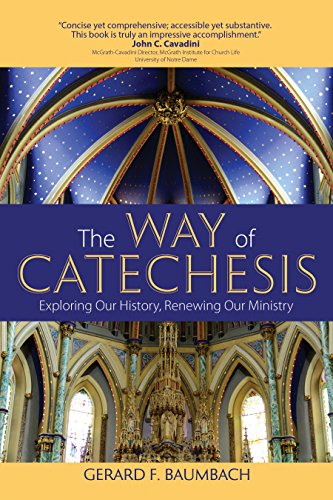 Stock image for The Way of Catechesis: Exploring Our History, Renewing Our Ministry for sale by Goodwill