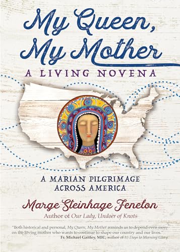 Stock image for My Queen, My Mother: A Living Novena for sale by SecondSale