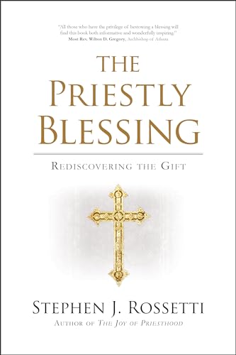 Stock image for The Priestly Blessing: Rediscovering the Gift for sale by HPB-Diamond