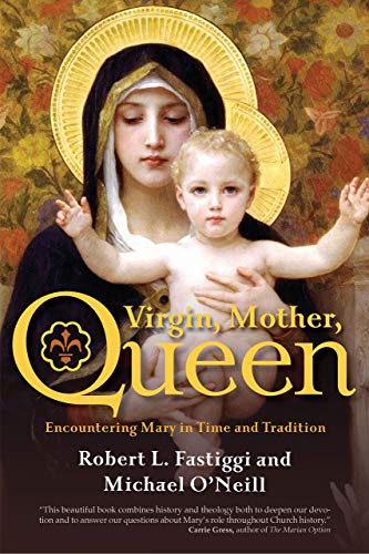 Beispielbild fr Virgin, Mother, Queen: Encountering Mary in Time and Tradition zum Verkauf von HPB-Red