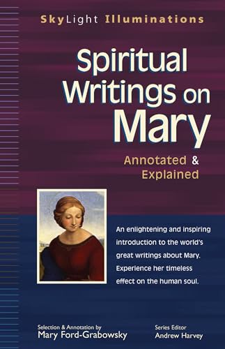 Imagen de archivo de Spiritual Writings on Mary: Annotated & Explained (SkyLight Illuminations) a la venta por Ergodebooks