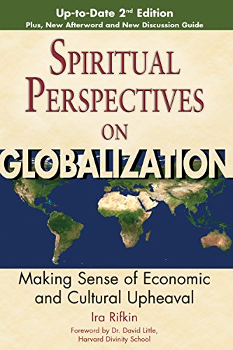 Stock image for Spiritual Perspectives on Globalization (2nd Edition) : Making Sense of Economic and Cultural Upheaval for sale by Better World Books