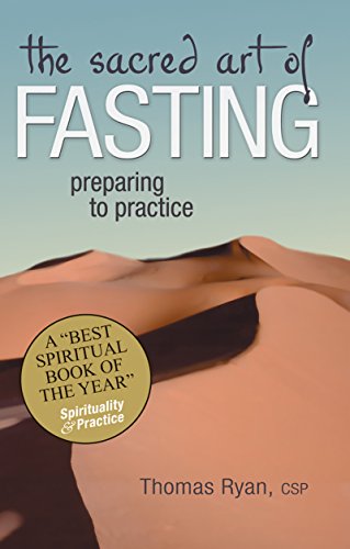 Stock image for The Sacred Art of Fasting: Preparing to Practice (The Art of Spiritual Living) for sale by SecondSale