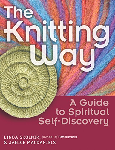 Stock image for The Knitting Way: A Guide to Spiritual Self Discovery for sale by Orion Tech