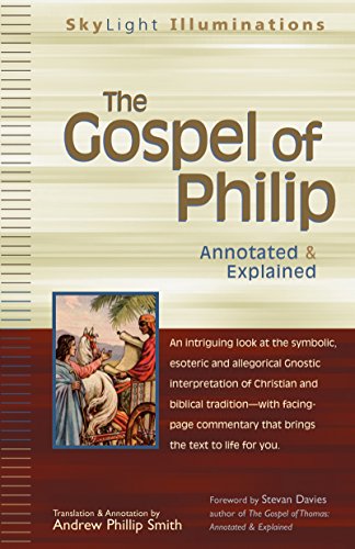 9781594731112: The Gospel of Philip: Annotated & Explained: 0 (Skylight Illuminations)