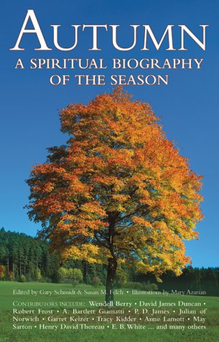 Beispielbild fr Autumn: A Spiritual Biography of the Season zum Verkauf von AwesomeBooks