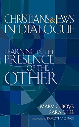 Stock image for Christians & Jews in Dialogue: Learning in the Presence of the Other for sale by Wonder Book