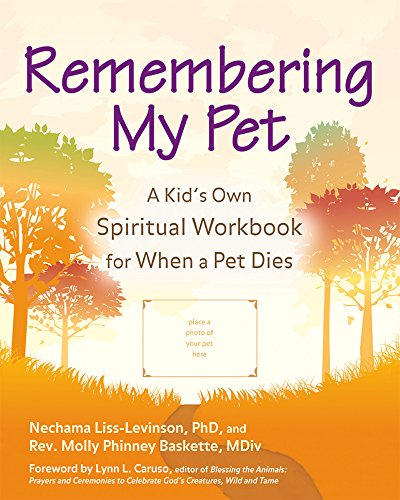 Stock image for Remembering My Pet : A Kid's Own Spiritual Workbook for When a Pet Dies for sale by Better World Books: West
