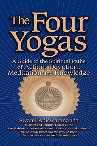 Beispielbild fr The Four Yogas: A Guide to the Spiritual Paths of Action, Devotion, Meditation and Knowledge zum Verkauf von GF Books, Inc.