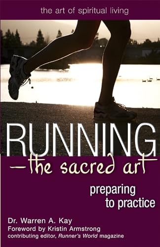 Stock image for Running?The Sacred Art: Preparing to Practice (The Art of Spiritual Living) for sale by SecondSale