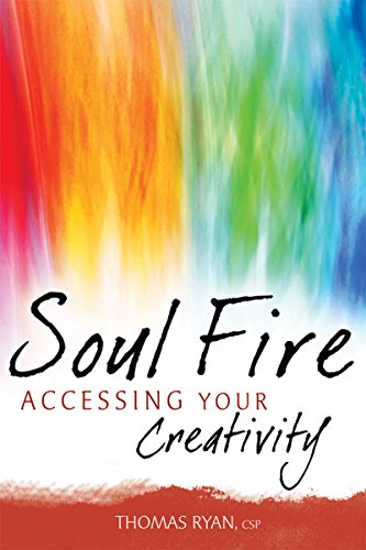 Stock image for Soul Fire: Accessing Your Creativity for sale by Mount Angel Abbey Library
