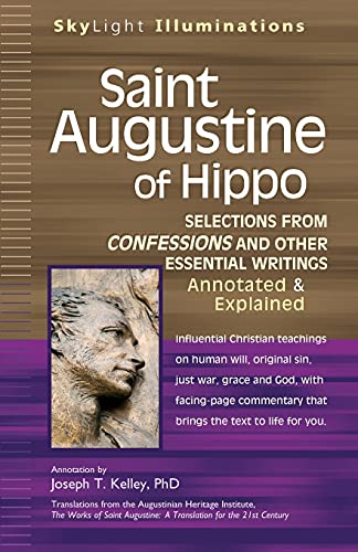 Beispielbild fr Saint Augustine of Hippo: Selections from Confessions and Other Essential Writings, Annotated & Explained Edition zum Verkauf von SecondSale