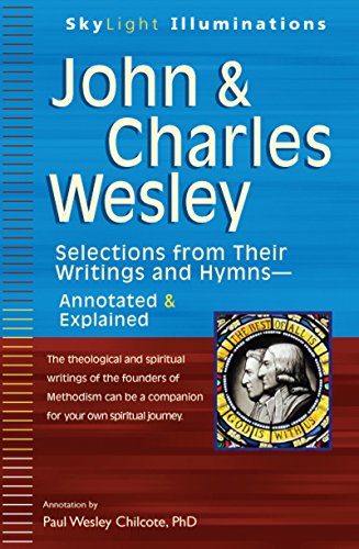 Beispielbild fr John & Charles Wesley: Selections from Their Writings and Hymnsa Annotated & Explained zum Verkauf von ThriftBooks-Atlanta