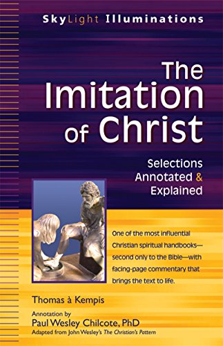 Stock image for The Imitation of Christ: Selections Annotated & Explained Format: Paperback for sale by INDOO