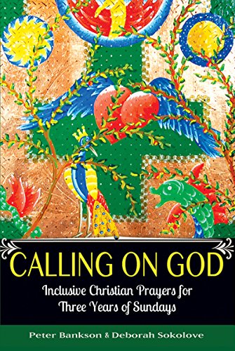 Imagen de archivo de Calling on God: Inclusive Christian Prayers for Three Years of Sundays a la venta por SecondSale