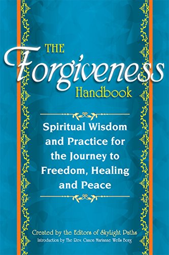 Imagen de archivo de The Forgiveness Handbook : Spiritual Wisdom and Practice for the Journey to Freedom, Healing and Peace a la venta por Better World Books
