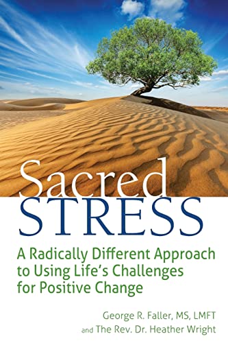 Beispielbild fr Sacred Stress: A Radically Different Approach to Using Life's Challenges for Positive Change zum Verkauf von ZBK Books