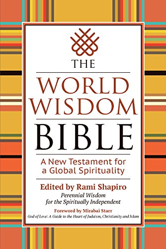 Beispielbild fr The World Wisdom Bible: A New Testament for a Global Spirituality zum Verkauf von Dream Books Co.