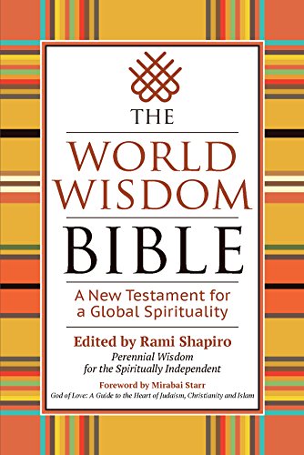 9781594736360: The World Wisdom Bible: A New Testament for a Global Spirituality