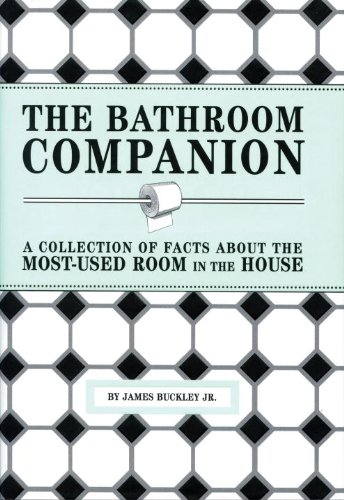 Beispielbild fr The Bathroom Companion: A Collection of Facts About the Most-Used Room in the House zum Verkauf von Wonder Book