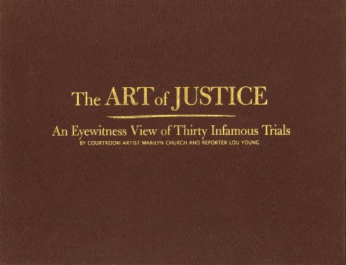 Beispielbild fr Art of Justice: An Eyewitness View of Thirty Infamous Trials zum Verkauf von Front Cover Books