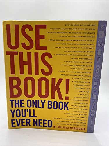 Imagen de archivo de Use This Book!: The Only Book You'll Ever Need! a la venta por Front Cover Books