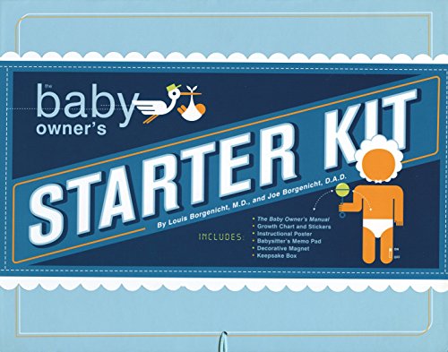 Beispielbild fr The Baby Owner's Starter Kit: Includes: The Baby Owner's Manual, Growth Chart and Stickers, Instructional Poster, Babysitter's Memo Pad, Magnet, Keepsake Box (Owner's and Instruction Manual) zum Verkauf von Half Price Books Inc.