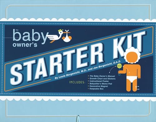 9781594741753: The Baby Owner's Starter Kit: Includes: The Baby Owner's Manual, Growth Chart and Stickers, Instructional Poster, Babysitter's Memo Pad, Magnet, Keepsake Box (Owner's and Instruction Manual)