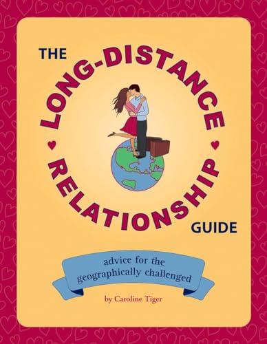 Beispielbild fr The Long-Distance Relationship Guide: Advice for the Geographically Challenged zum Verkauf von Wonder Book