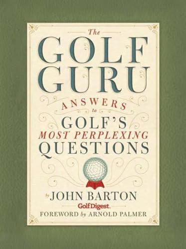 Imagen de archivo de The Golf Guru: Answers to Golf's Most Perplexing Questions a la venta por Wonder Book