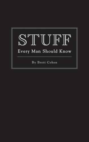 Beispielbild fr Stuff Every Man Should Know zum Verkauf von Reuseabook