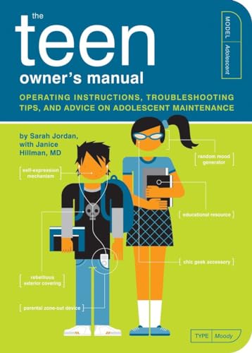 9781594744174: The Teen Owner's Manual: Operating Instructions, Troubleshooting Tips, and Advice on Adolescent Maintenance (Owner's and Instruction Manual)