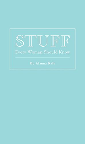 Stock image for Stuff Every Woman Should Know (Stuff You Should Know) for sale by Gulf Coast Books
