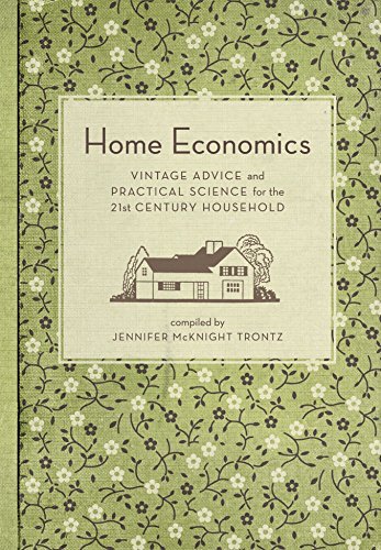 9781594744617: Home Economics: Vintage Advice and Practical Science for the 21st-Century Household
