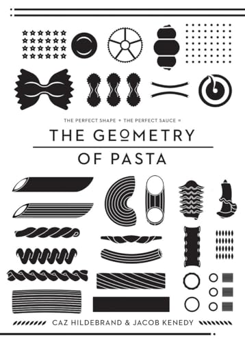 Stock image for The Geometry of Pasta for sale by ThriftBooks-Atlanta