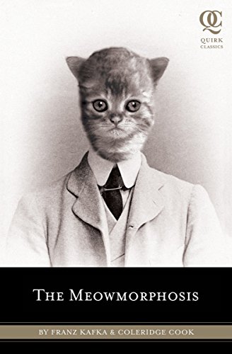 Stock image for The Meowmorphosis (Quirk Classics): 3 for sale by Learnearly Books