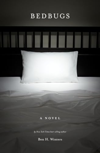 9781594745232: Bedbugs: A Novel of Infestation