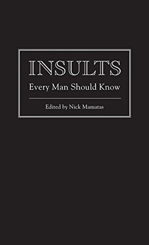 9781594745249: Insults Every Man Should Know (Pocket Companions): 7 (Stuff You Should Know)