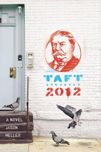 9781594745508: Taft 2012: A Novel