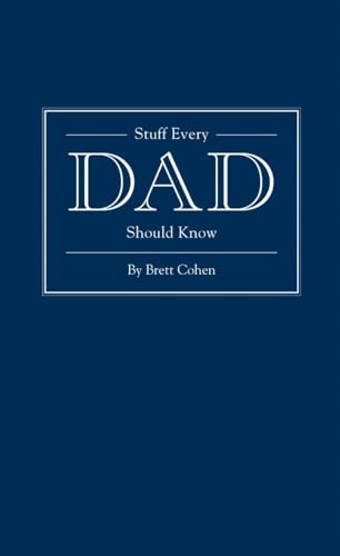 9781594745539: Stuff Every Dad Should Know (Stuff You Should Know)